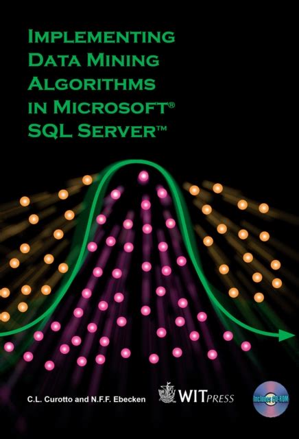 Data Mining With Microsoft Sql Server 2008