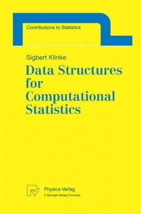 Data Structures For Computational Statistics 1st Edition