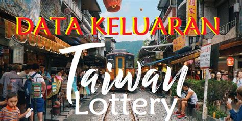 DATA TAIWAN 2023 TOGEL 🧁 Data Pengeluaran Taiwan 2023 » Keluaran Taiwan Lotto Hari ini