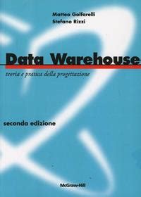 Data Warehouse Teoria E Pratica Della Progettazione