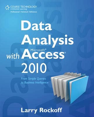 Full Download Data Analysis With Microsoft Access 2010 From Simple Queries To Business Intelligence 