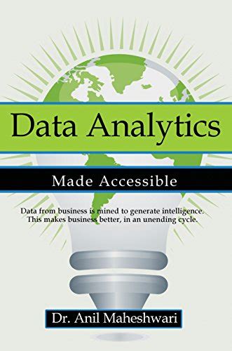 Read Data Analytics Made Accessible 2018 Edition 