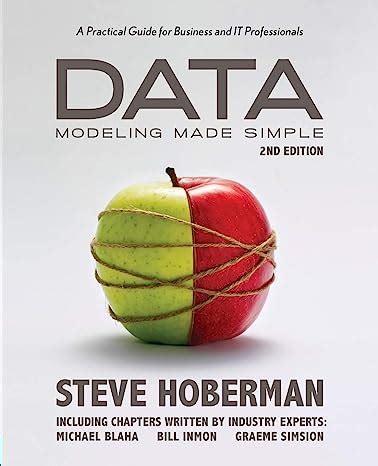 Read Online Data Modeling Made Simple A Practical For Business And It Professionals 2Nd Edition 