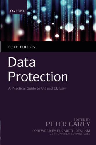 Read Online Data Protection A Practical Guide To Uk And Eu Law 