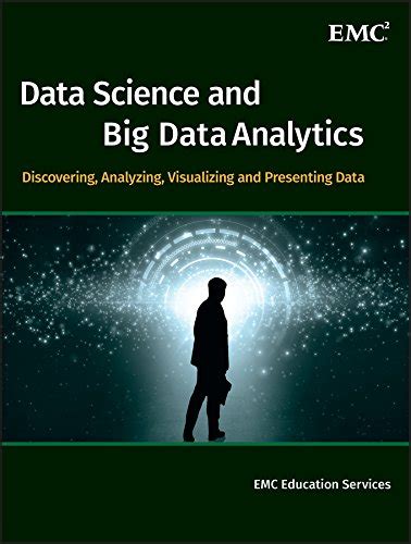 Read Data Science And Big Data Analytics Discovering Analyzing Visualizing And Presenting Data 