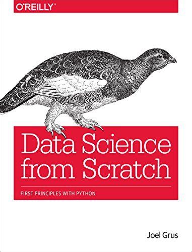 Full Download Data Science From Scratch First Principles With Python 