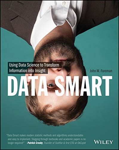 Download Data Smart Using Science To Transform Information Into Insight John W Foreman 