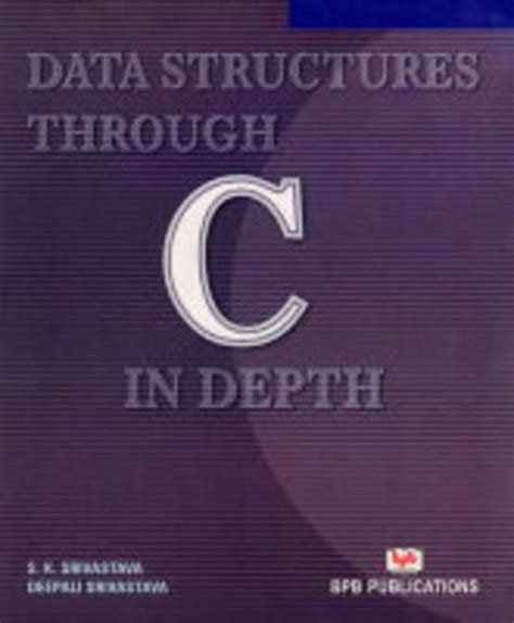 Read Online Data Structures Through C In Depth By Sk Srivastava Pdf 