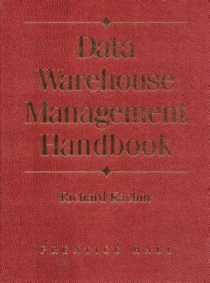 Read Online Data Warehouse Management Handbook 