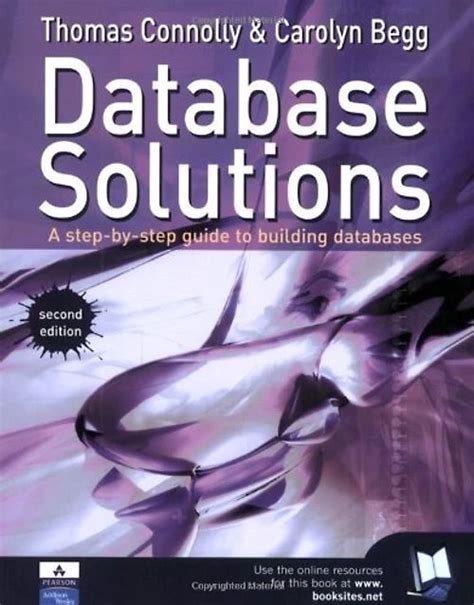 Database Solutions A Step By Step Guide To Building Databases