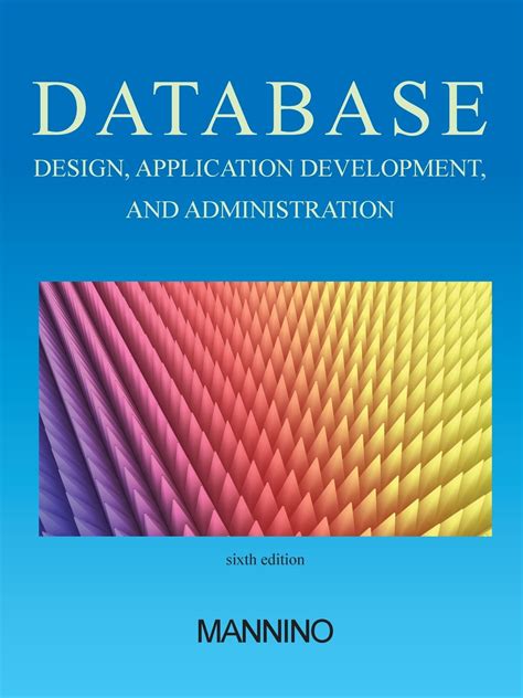 Read Database Design Application Development And Administration Sixth Edition 