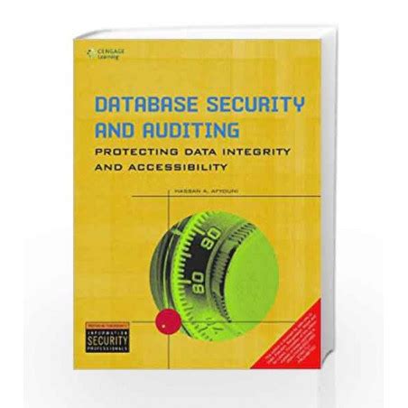 Read Online Database Security And Auditing Protecting Data Integrity And Accessibility 