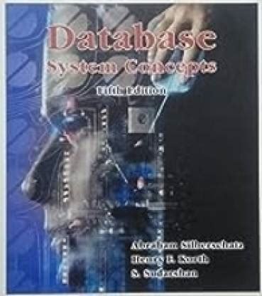 Read Database System Concepts 5Th Edition Solutions 