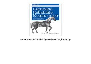 Full Download Databases At Scale Operations Engineering 