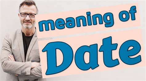 date from something meaning of date from something …