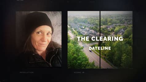 Dateline The Clearing