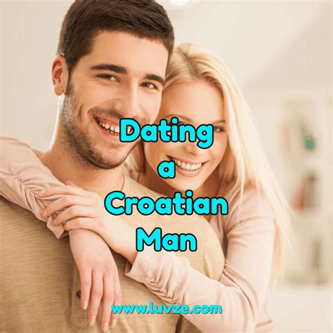 dating a croatian man