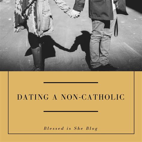 dating a non catholic woman