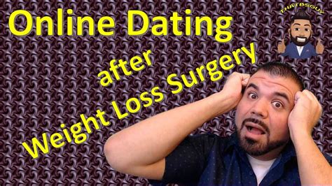 dating after weight loss surgery pictures