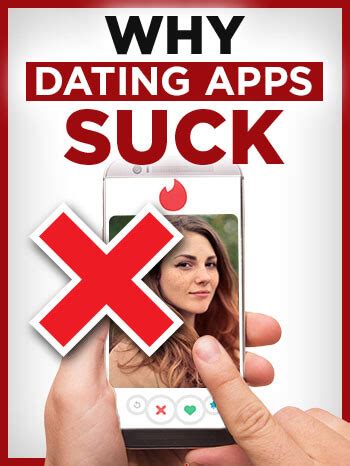 dating app suck