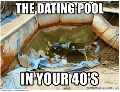 dating pool after 40 memes