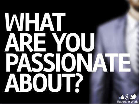 dating question what are you passionate about