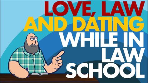 dating while in law school