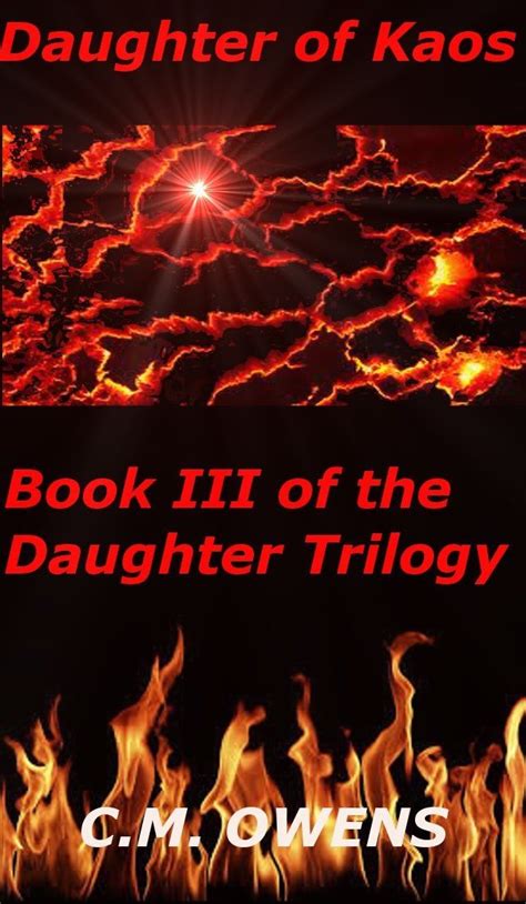 Read Daughter Of Kaos The Daughter Trilogy Book 3 