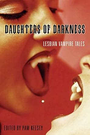 Read Online Daughters Of Darkness Lesbian Vampire Stories 