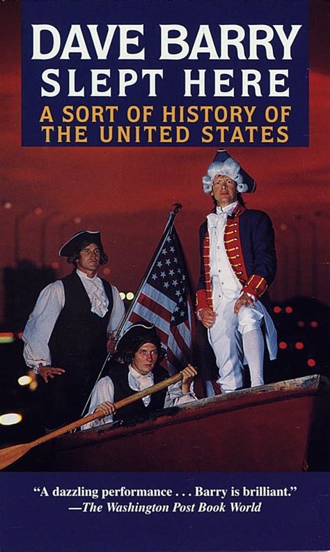 Dave Barry Slept Here A Sort Of History The United States