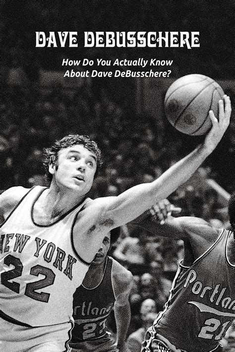 dave debusschere biography