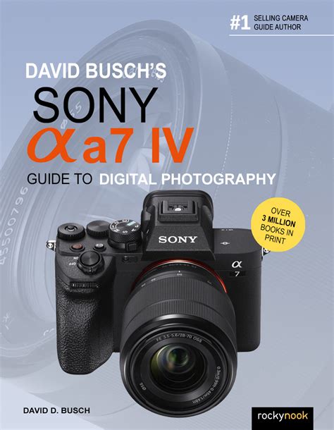 David Busch S Sony Alpha Slt A58 Guide To Digital Photography