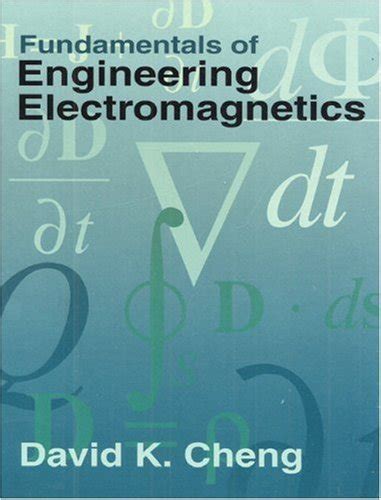 David Cheng Fundamentals Of Engineering Electromagnetics
