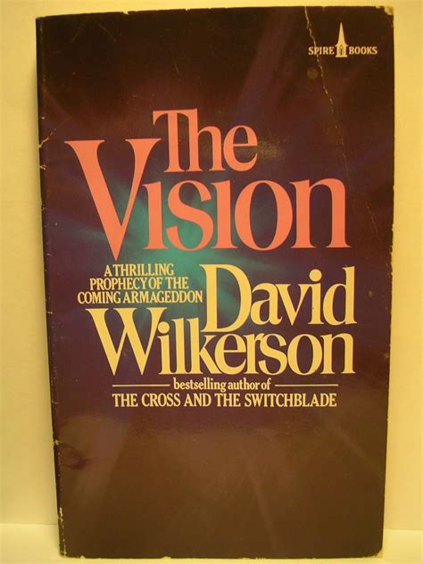 David Wilkerson Vision
