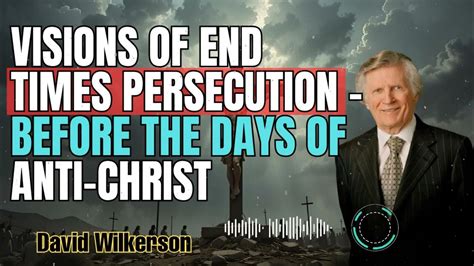 David Wilkerson Visions