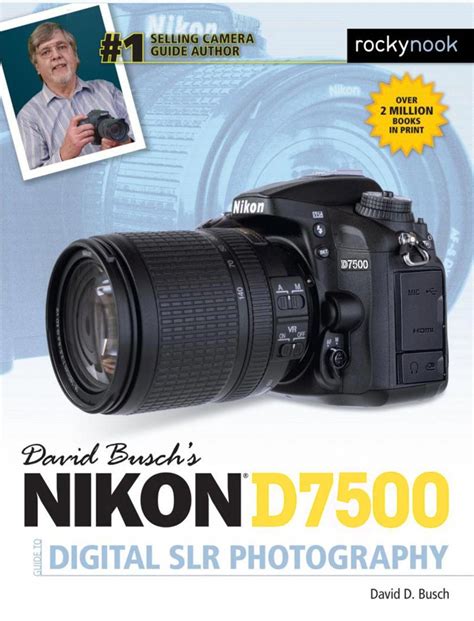 Read Online David Buschs Nikon D7500 Guide To Digital Slr Photography 