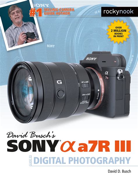 Read Online David Buschs Sony Alpha A7R Iii Guide To Digital Photography 