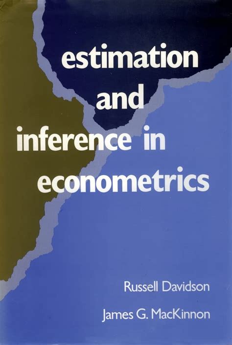 Davidson Mackinnon Estimation And Inference In Econometrics