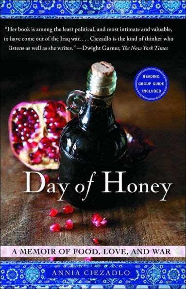 Read Day Of Honey A Memoir Of Food Love And War 