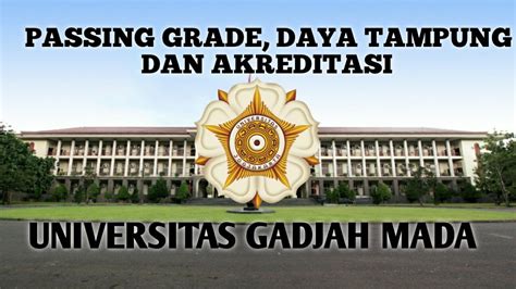Daya Tampung Ugm Dan Passing Grade Keketatan 2021 Passing Grade Ugm Universitas Gadjah Mada 2020 2021 - Passing Grade Ugm Universitas Gadjah Mada 2020 2021