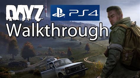 Dayz Walkthrough Ps4
