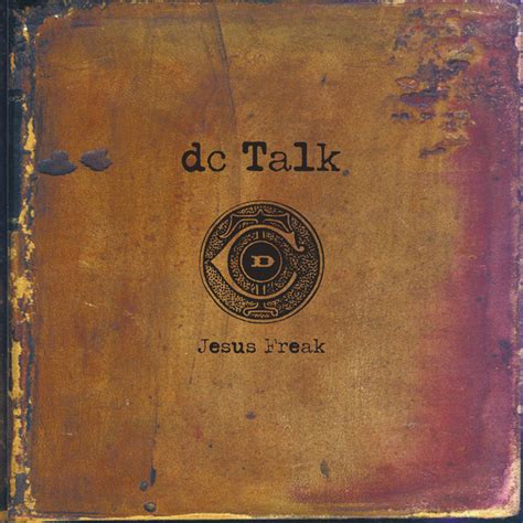 Dc Talk Jesus Freak