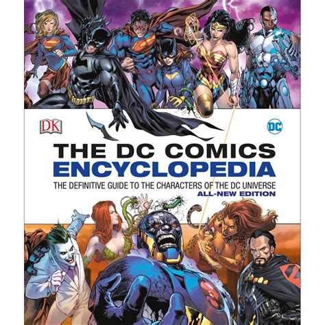 Read Online Dc Comics Encyclopedia All New Edition The Definitive Guide To The Characters Of The Dc Universe 