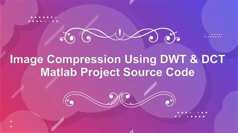 Dct Video Compression Matlab Code