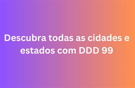 Ddd 99 Estado