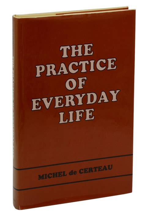 Read Online De Certeau Michel The Practice Of Everyday Life Pdf 