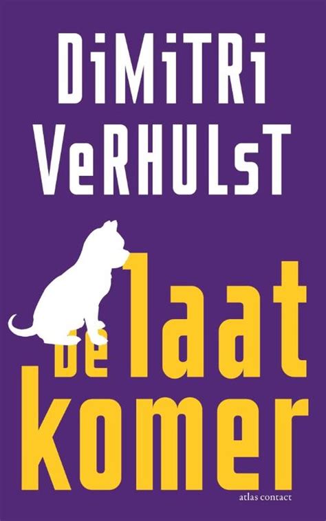 Download De Laatkomer Dimitri Verhulst Bennetore 