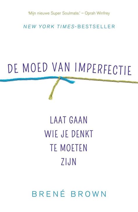 Read De Moed Van Imperfectie 