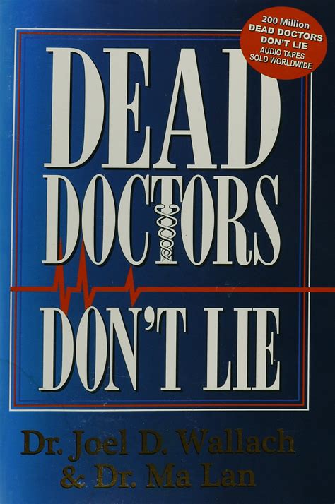 Dead Doctors Dont Lie