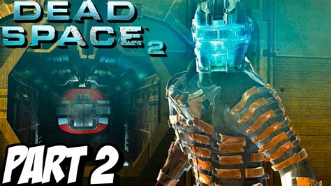Dead Space 2 Walkthrough Chapter 2